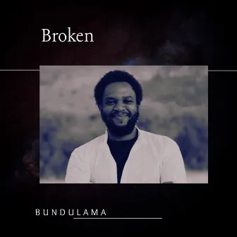 Broken by Bundulama