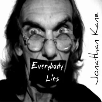 Everybody Lies by Projx Kane