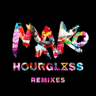 Hourglass: The Remixes by Mako