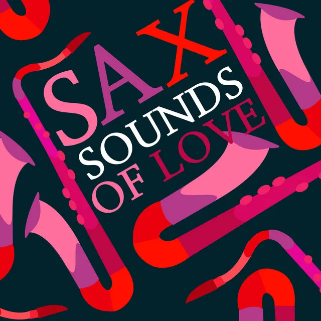 Sax Sounds of Love