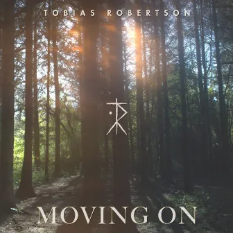 Moving On by Tobias Robertson