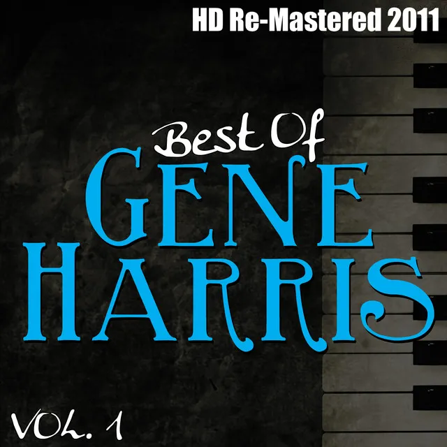 Best of Gene Harris Vol 1 - (HD Re-Mastered 2011)