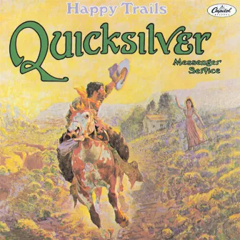 Happy Trails by Quicksilver Messenger Service