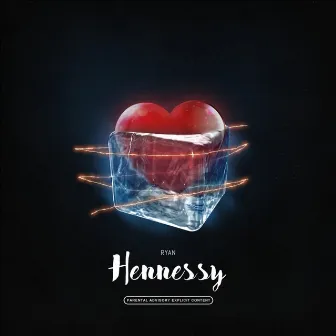 Hennessy by RYAN