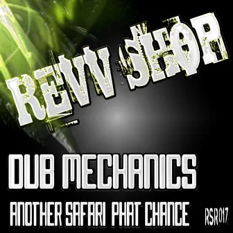 Another Safari Phat Chance by Dub Mechanics