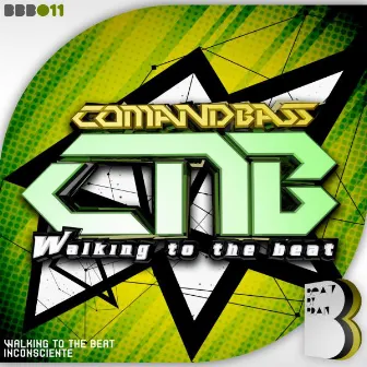 Walking To The Beat / Inconsciente by Comandbass