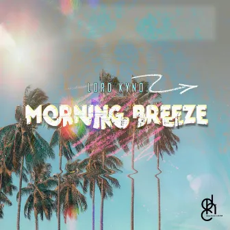 Morning Breeze by Lord Kyno