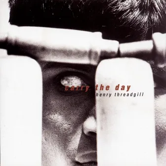 Carry the Day by Henry Threadgill