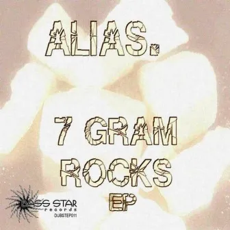 7 Gram Rocks by Alias.