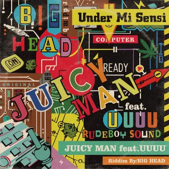 Under Mi Sensi by JUICY MAN