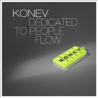 Dedicated to People Flow by Konev