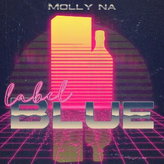 Blue Label by MollyNa