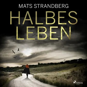 Halbes Leben by Mats Strandberg