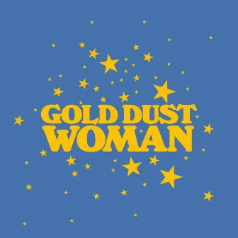 Gold Dust Woman by Sydney Blu