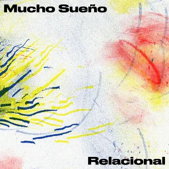 Relacional by Mucho Sueño