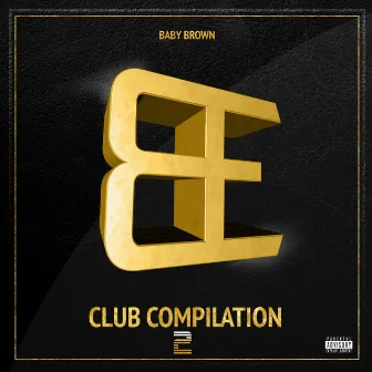 Club Compilation 2 by Baby Brown