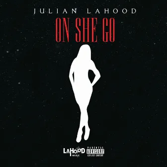 On She Go by Julian LaHood