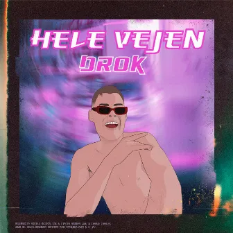 Hele Vejen by Drok