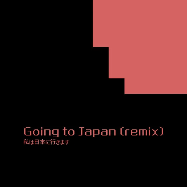 Going To Japan (Chico Correa Remix)