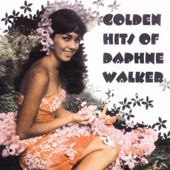 Golden Hits of Daphne Walker by Daphne Walker