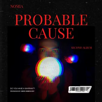 Probable Cause by Nomia