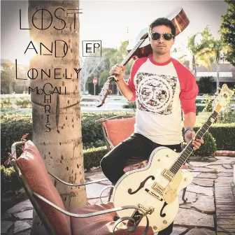 Lost and Lonely - EP by Chris McCall