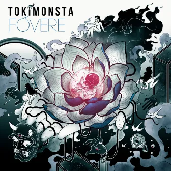 FOVERE by TOKiMONSTA