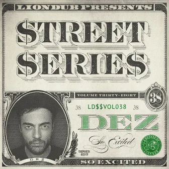 Liondub Street Series, Vol. 38 - So Excited by Dez