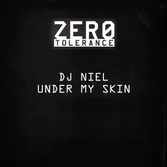 Under My Skin by DJ Niel