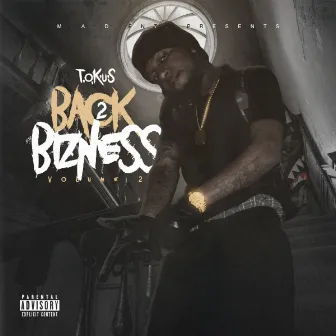 Back 2 Bizness, Vol. 2 by T.o.K.u.S