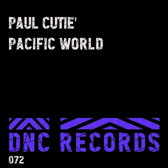 Pacific World by Paul Cutie