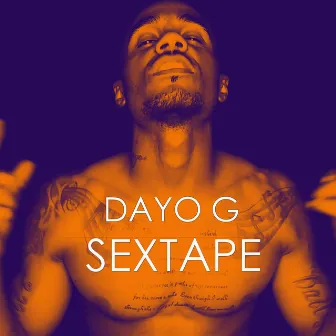 Sextape by Dayo G