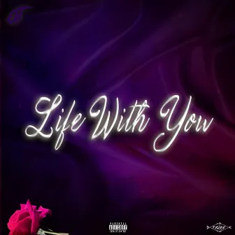 Life with You by Anwar Sadot