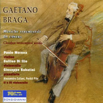 Braga: Musiche strumentali da camera by Gaetano Braga