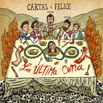 La Última Cena by Cartas a Felice