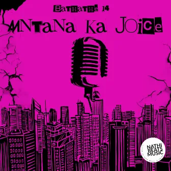 Mntana Ka Joice by Bathathe 14