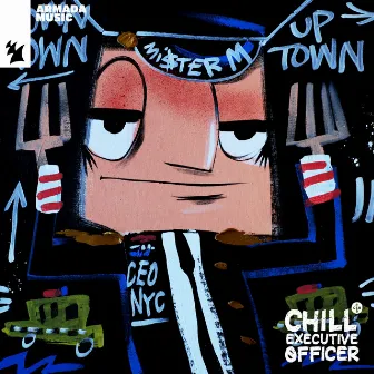 Chill Executive Officer (CEO), Vol. 28 [Selected by Maykel Piron] by Unknown Artist