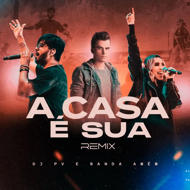 A Casa É Sua - Remix