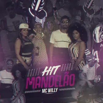 Hit Mandelão by MC Willy