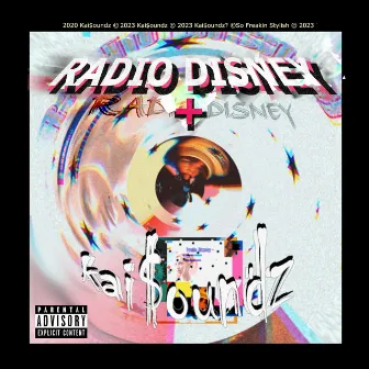 Radio Disney + by Kai$oundz