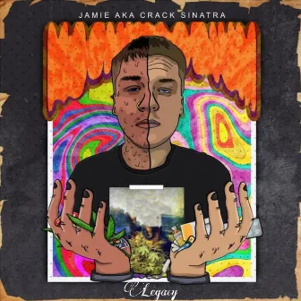 Legacy by Jamie Aka Crack Sinatra