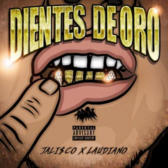 Dientes De Oro by Laudiano