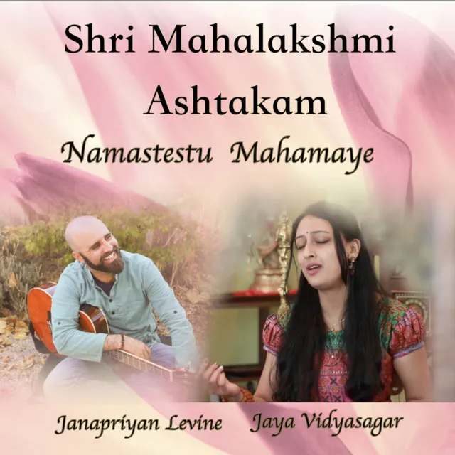 Shri Mahalakshmi Ashtakam: Namastestu Mahamaye