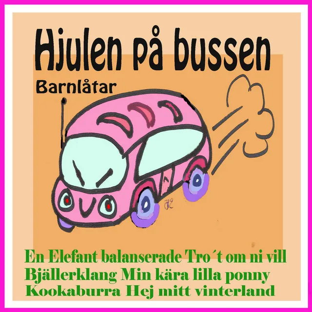 Hjulen på bussen barnlåtar