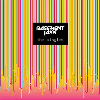 The Singles by Basement Jaxx