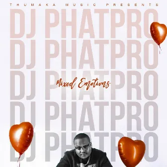 Mixed Emotions by DJ Phatpro