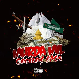 Grocery Bags by Murda Mil