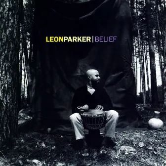 Belief by Leon Parker