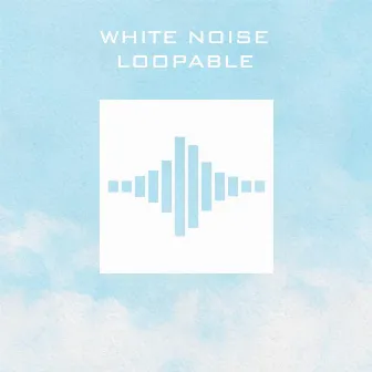 White Noise Loopable by White Noise Baby Sleep