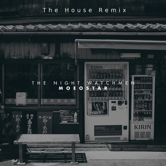 The Night Watchmen (House Remix)